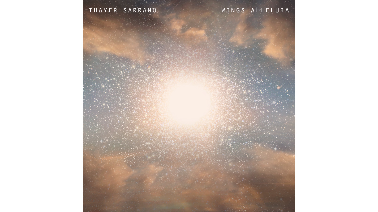 Thayer Sarrano. Wings Alleluia. Album Cover.
